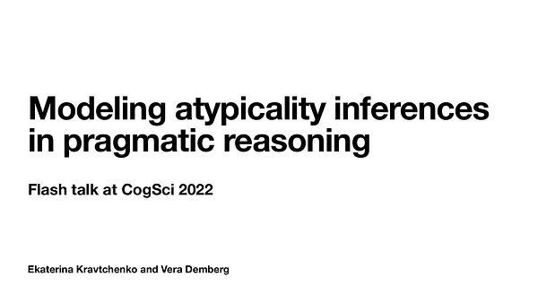 Modeling atypicality inferences in pragmatic reasoning