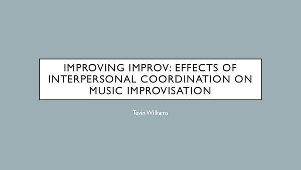 Improving Improv: Effects of Interpersonal Coordination on Music Improvisation