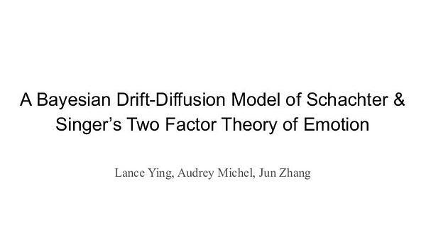 A Bayesian Dri-Diffusion Model of Schachter-Singer’s Two-Factor Theory of Emotion