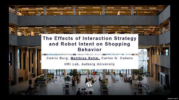 The Effects of Interaction Strategy and Robot Intent on Shopping Behavior