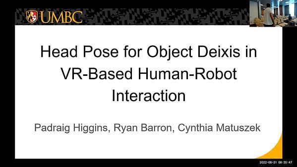 Head Pose for Object Deixis in VR-Based Human-Robot Interaction