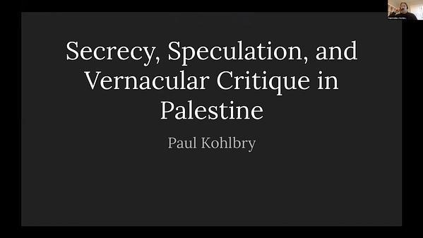 Secrecy, Speculation, and Vernacular Critique in Palestine