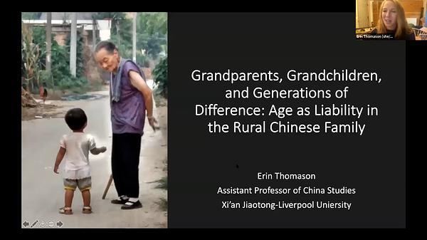 Grandparents, Grandchildren, and Generations of Difference: Age as Liability in the Rural Chinese Family