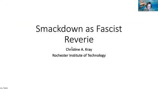 The 'Smackdown' as Fascist Reverie