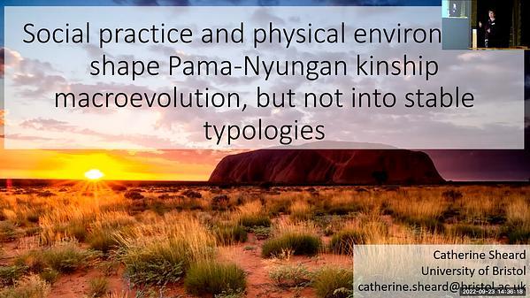 Social practice and physical environment shape Pama-Nyungan kinship macroevolution, but not into stable typologies