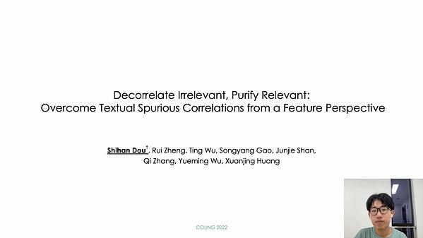 Decorrelate Irrelevant, Purify Relevant: Overcome Textual Spurious Correlations from a Feature Perspective