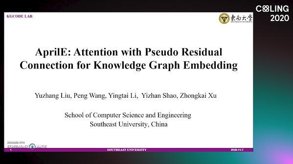 AprilE: Attention with Pseudo Residual Connection for Knowledge Graph Embedding