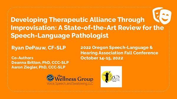 Developing Therapeutic Alliance Through Improvisation: A State-of-the-Art Review for the Speech-Language Pathologist