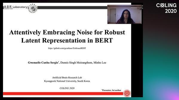Attentively Embracing Noise for Robust Latent Representation in BERT