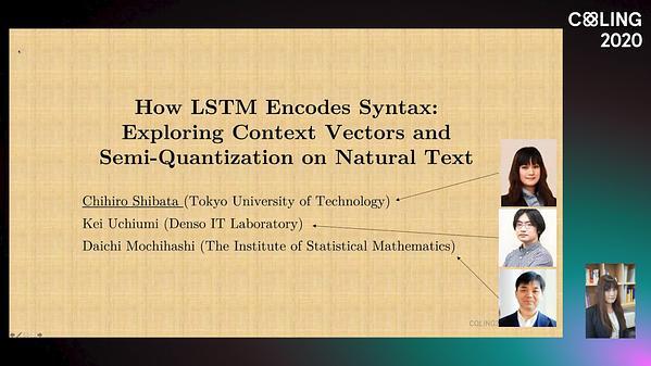 How LSTM Encodes Syntax: Exploring Context Vectors and Semi-Quantization on Natural Text