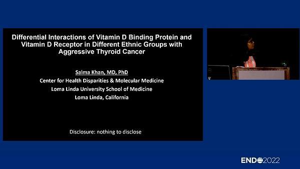 Differential Interactions of Vitamin D Binding Protein and Vitamin D Receptor in Different Ethnic Groups with Aggressive Thyroid Cancer
