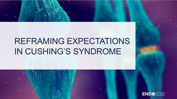 Reframing Expectations in Cushing’s Syndrome