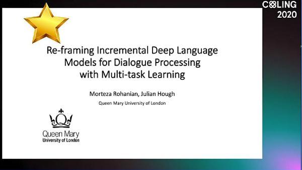 Re-framing Incremental Deep Language Models for Dialogue Processingwith Multi-task Learning