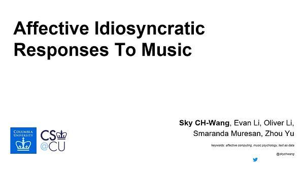 Affective Idiosyncratic Responses to Music