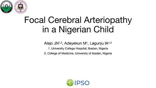 Focal Cerebral Arteriopathy in a Nigerian Child