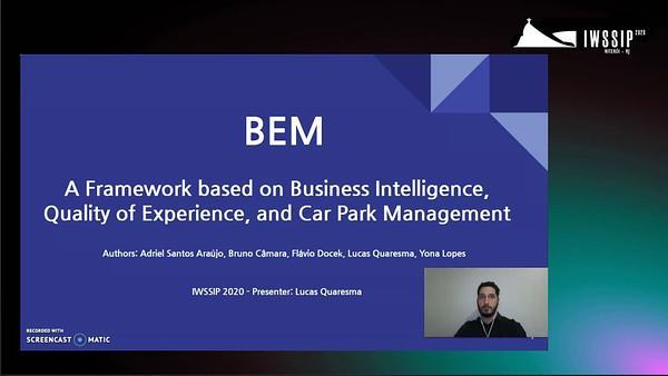 BEM: A Framework based on Business Intelligence, Quality of Experience, and Car Park Management