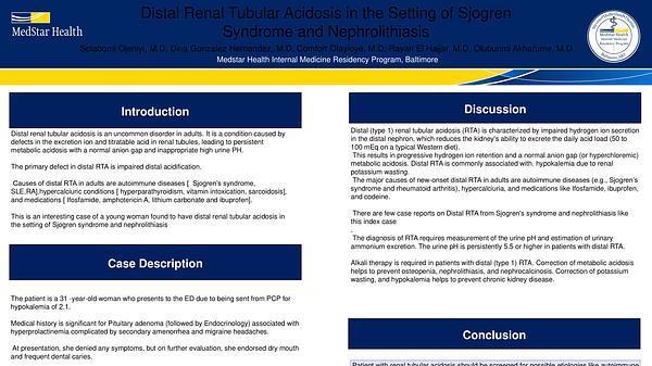 Distal Renal Tubular Acidosis in the Setting of Sjogren Syndrome and
Nephrolithiasis