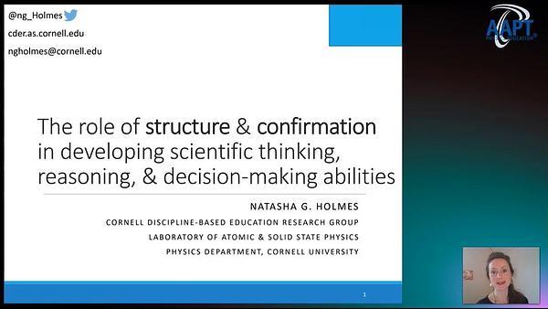 The role of structure & confirmation in developing scientific thinking, reasoning, & decision-making abilities