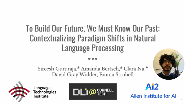 To Build Our Future, We Must Know Our Past: Contextualizing Paradigm Shifts in Natural Language Processing | VIDEO