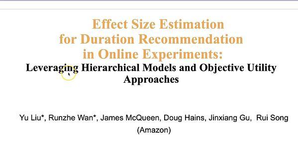 Effect Size Estimation for Duration Recommendation in Online Experiments: Leveraging Hierarchical Models and Objective Utility Approaches | VIDEO